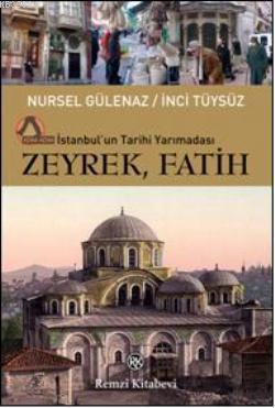 Zeyrek, Fatih; İstanbul'un Tarihi Yarımadası