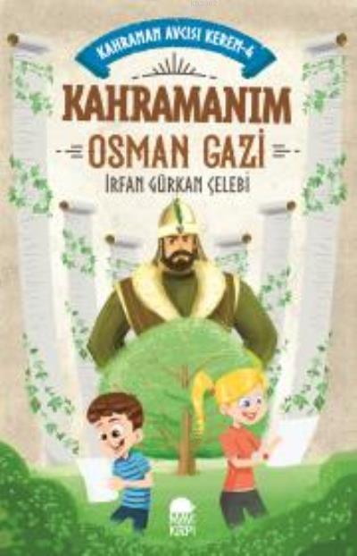 Kahramanım Osman Gazi