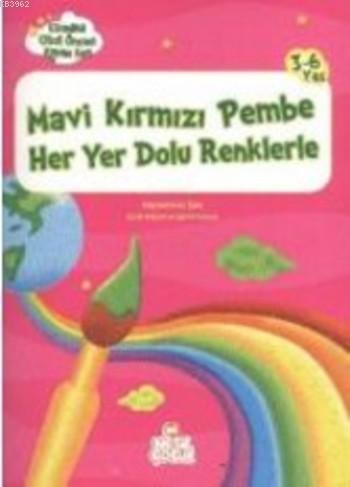 Mavi Kırmızı Pembe Her Yer Dolu Renklerle