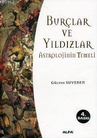 Burçlar ve Yıldızlar; Astrolojinin Temelleri