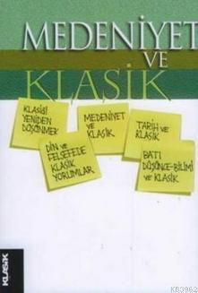 Medeniyet ve Klasik