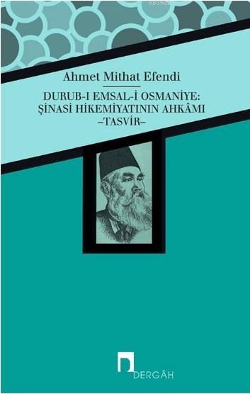 Durub-ı Emsal-i Osmaniye; Şinasi Hikemiyatının Ahkamı