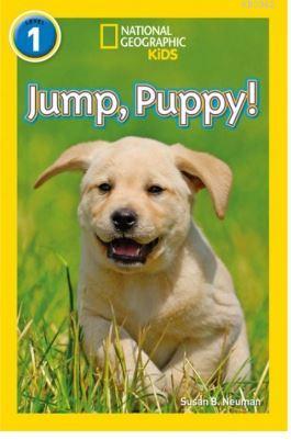 Jump, Puppy! (Readers 1); National Geographic Kids