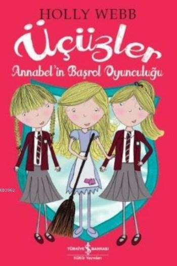 Üçüzler Annabel'in Başrol Oyunculuğu