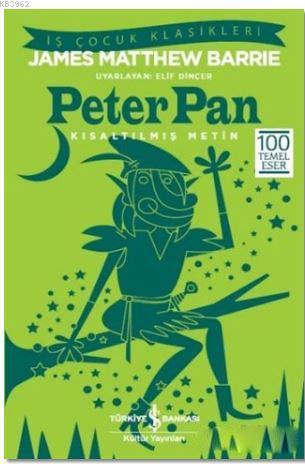 Peter Pan (Kısaltılmış Metin); 100 Temel Eser