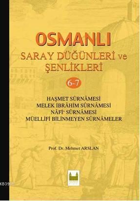 Osmanlı Saray Düğünleri ve Şenlikleri 6-7 (Ciltli)