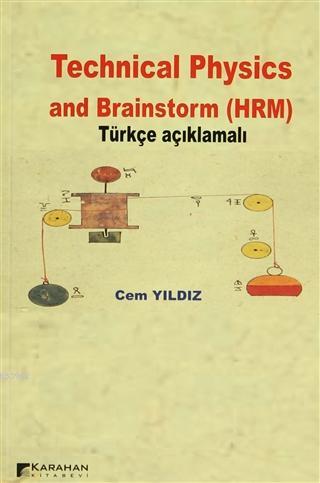 Technical Physics and Brainstorm (HRM) Türkçe Açıklamalı