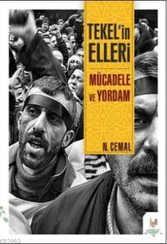 Tekelin Elleri; Mücadele ve Yordam