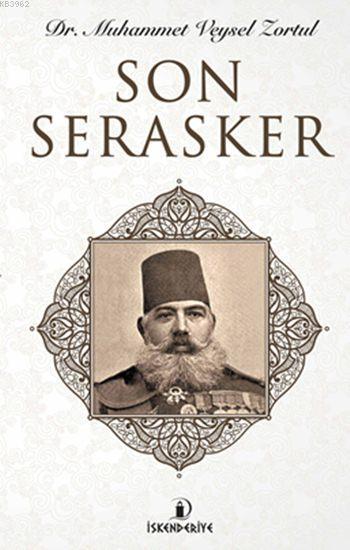 Son Serasker; Mehmet Rıza Paşa