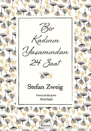 Bir Kadının Yaşamından 24 Saat ( Bez Ciltli )