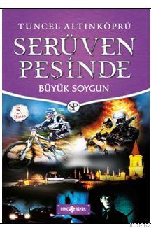 Serüven Peşinde 14 - Büyük Soygun