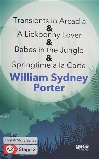 Transients in Arcadia - A Lickpenny Lover; Babes in the Jungle - Springtime a la Carte