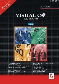 Visual C# İçin ADO.NET (2. Cilt); Visual Studıo 2005/2008 İle