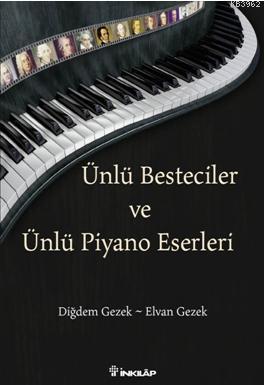 Ünlü Besteciler ve Ünlü Piyano Eserleri