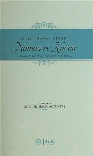 Namaz ve Kuran Namazda Kur'an Okuma Meselesi