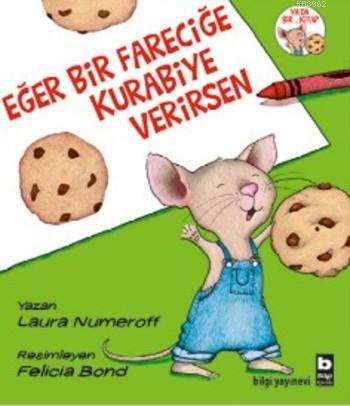 Eğer bir Fareciğe Kurabiye Verirsen