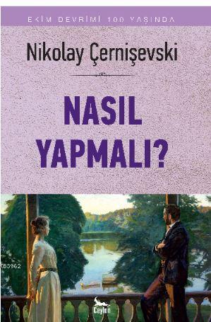 Nasıl Yapmalı?; Ekim Devrimi 100 Yaşında