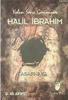 Halil İbrahim; Yolun Sonu Görünüyor