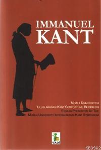 Immanuel Kant; Muğla Üniversitesi Uluslararası Kant Sempozyumu Bildirileri (Hafif Hasarlı)