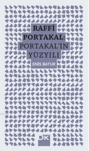 Raffi Portakal - Portakal'ın Yüzyılı