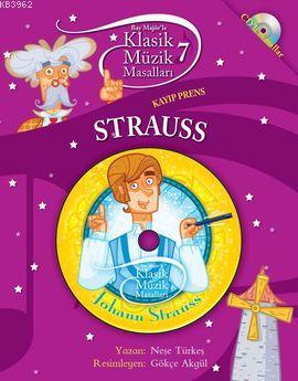 Strauss - Kayıp Prens; Klasik Müzik Masalları