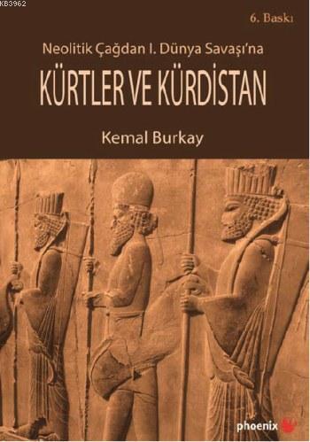 Kürtler ve Kürdistan; Neolitik Çağdan 1. Dünya Savaşı'na