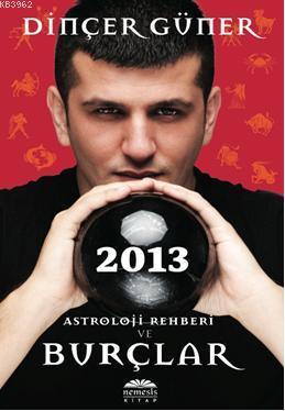 2013 Astroloji Rehberi ve Burçlar