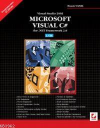Microsoft Visual C#; For .NET Framework 2.0 Cilt 1