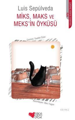 Miks,Maks Ve Meks'in Öyküsü