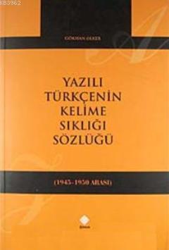 Yazılı Türkçenin Kelime Sıklığı Sözlüğü (1945-1950)