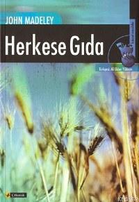 Herkese Gıda (food For All: The Need For A New Agriculture)