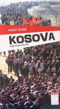 Kosova; Bağımsızlık Yolunda