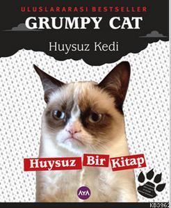 Grumpy Cat - Huysuz Kedi; Huysuz Bir Kitap