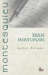 İran Mektupları; Lettres Persanes