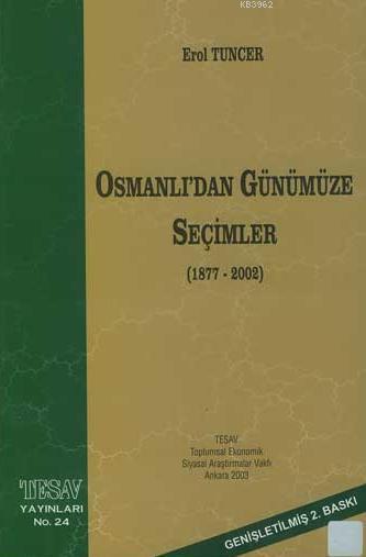 Osmanlı'dan Günümüze Seçimler (1877-2002)