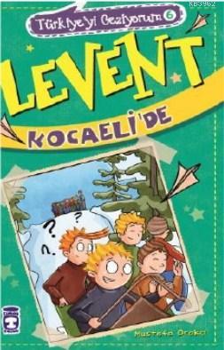 Levent Kocaeli'de; Türkiyeyi Geziyorum 6