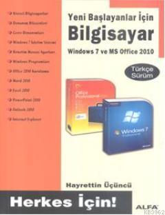 Bilgisayar; Windows 7 ve MS Office 2010