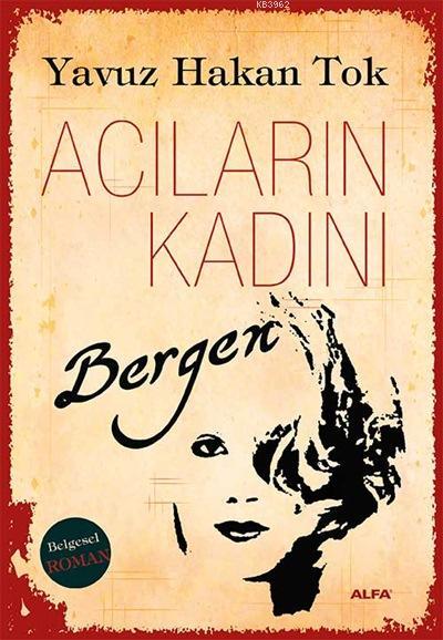 Acıların Kadını Bergen