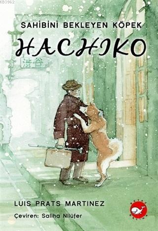 Hachiko - Sahibini Bekleyen Köpek