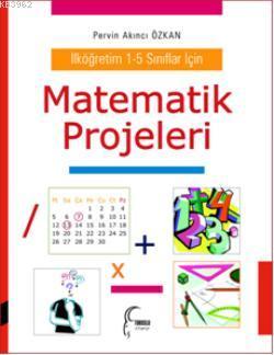 Matematik Projeleri; İlköğretim 1-5 Sınıflar İçin