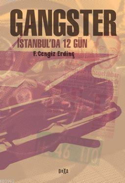 Gangster; İstanbul'da 12 Gün