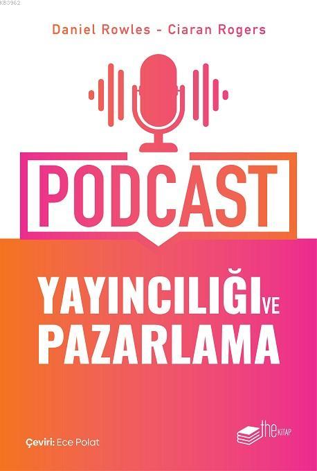 Podcast Yayıncılığı ve Pazarlama