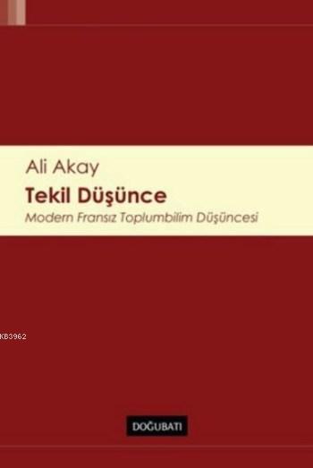 Tekil Düşünce; Modern Fransız Toplumbilim Düşüncesi