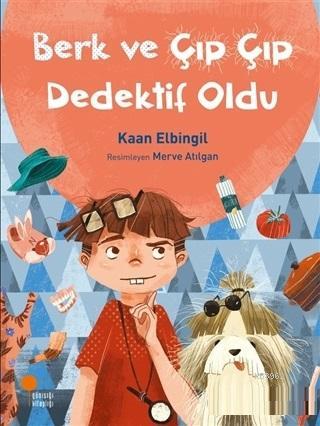 Berk ve Çıp Çıp Dedektif Oldu