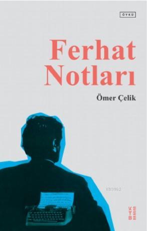 Ferhat Notları