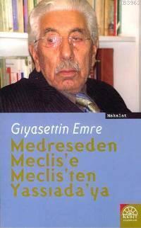 Medreseden Meclis´e, Meclis´ten Yassıada´ya