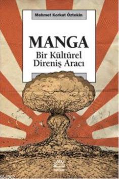 Manga; Bir Kültürel Direniş Aracı