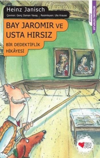 Bay Jaromir Ve Usta Hırsız; Bir Dedektiflik Hikayesi