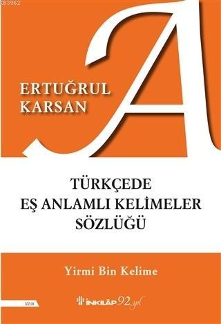 Türkçede Eş Anlamlı Kelimeler Sözlüğü; Yirmi Bin Kelime