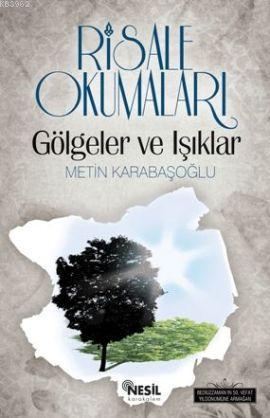 Risale Okumaları Gölgeler ve Işıklar